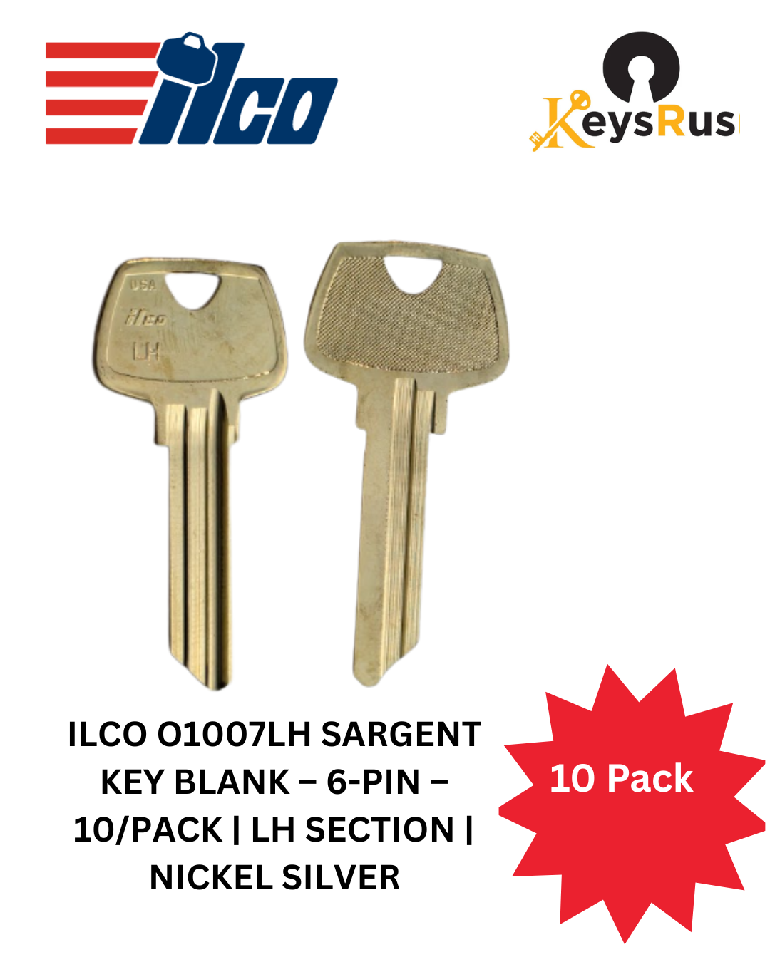 ILCO O1007LH Sargent Key Blank, 6-Pin, 10 pack, LH Section, Nickel Silver