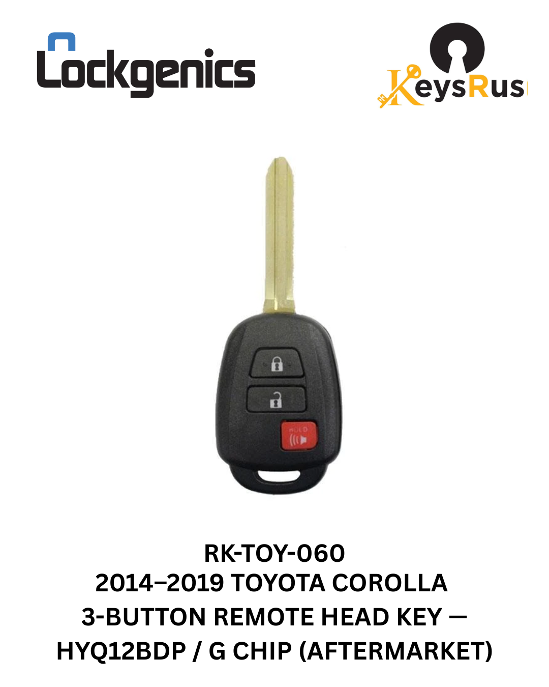 Toyota Corolla 2014-2019 / 3-Button Remote Head Key / HYQ12BDP / H Chip (AFTERMARKET) Canada Only